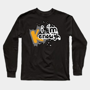 i'm OK enough Long Sleeve T-Shirt